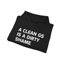 Load image into Gallery viewer, "A Clean GS is a Dirty Shame"